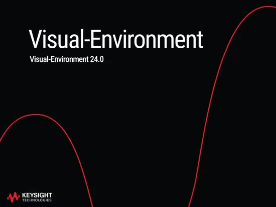 Keysight Visual-Environment 24.0 图形化测试和测量软件平台 Visual Environment